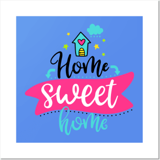 Home sweet home Posters and Art